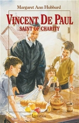 Vincent De Paul: Saint of Charity