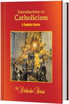 Introduction to Catholicism: A Complete Course, 2nd Edition - HC