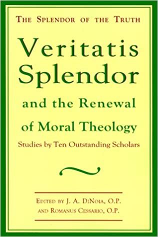 Veritatis Splendor and the Renewal of Moral Theology