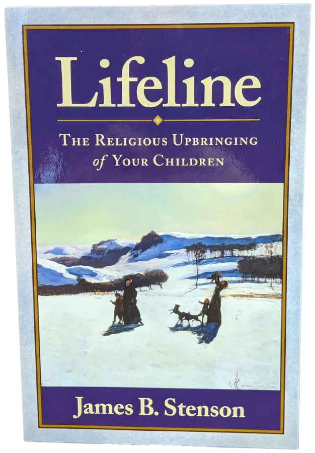 Lifeline: The Religious Upbringing of Your Children