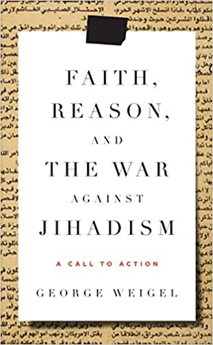 Faith, Reason and the War Against Jihadism (HC)