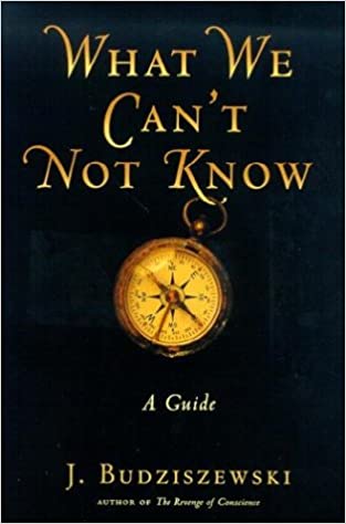 What We Can't Not Know