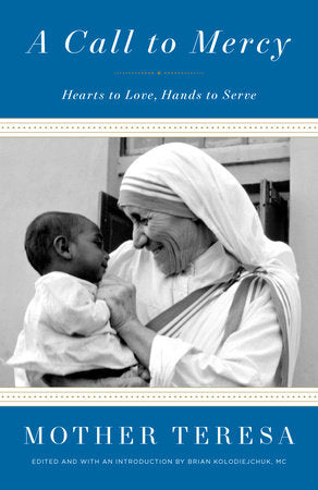 A Call to Mercy: Hearts to Love, Hands to Serve (PB)