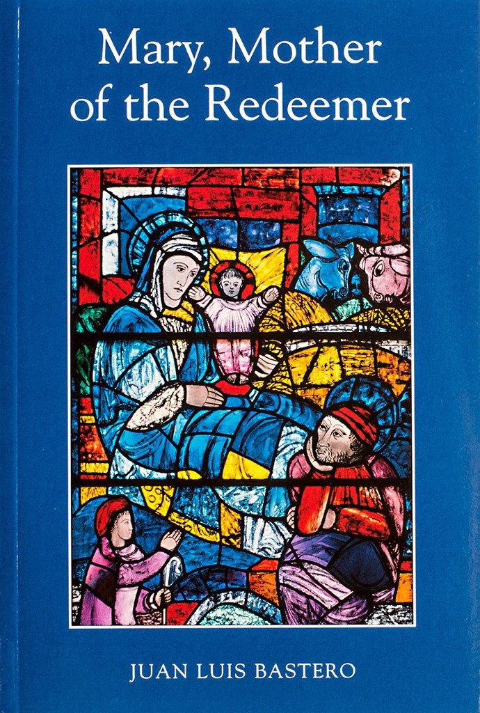 Mary, Mother of the Redeemer - Scepter Publishers