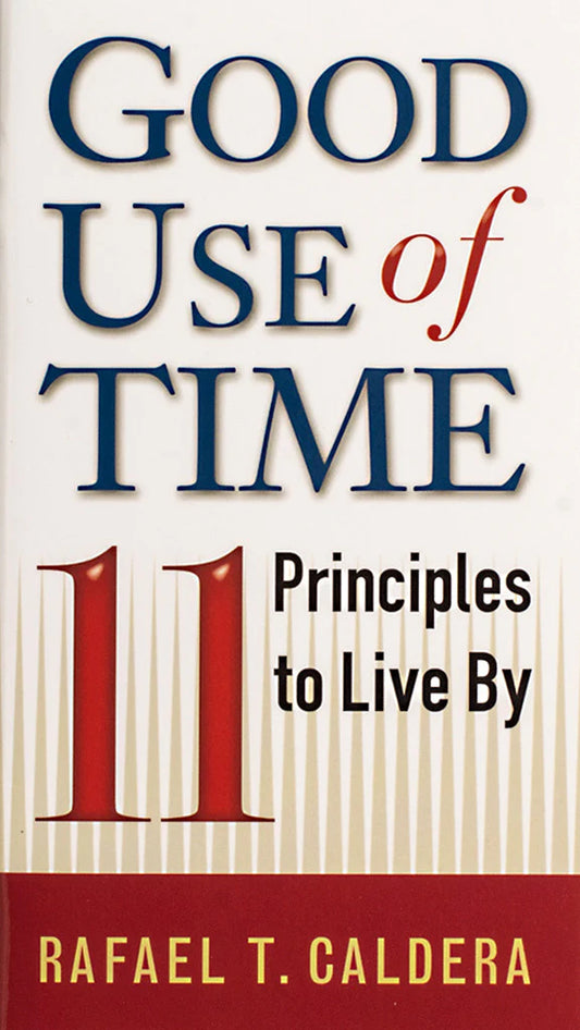 Good Use of Time: 11 Principles to Live By (individual)