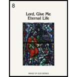 Image of God - Grade 8 Lord, Give Me Eternal Life