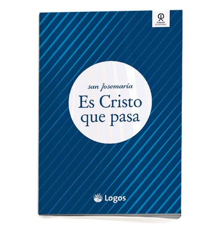 Es Cristo que pasa (Christ is Passing By)