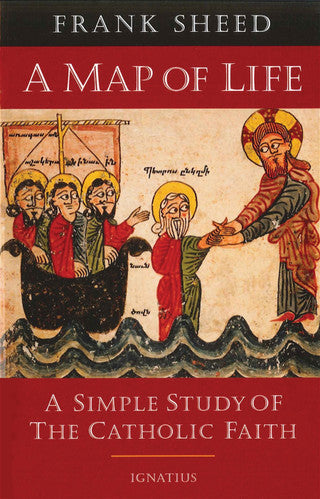 A Map of Life  - A Simple Study of the Catholic Faith