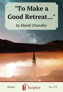 "To Make a Good Retreat..."