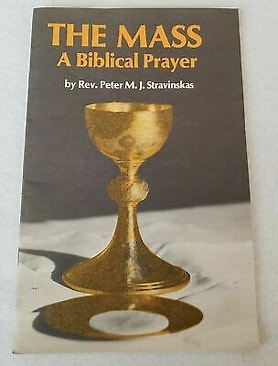 THE MASS A Biblical Prayer