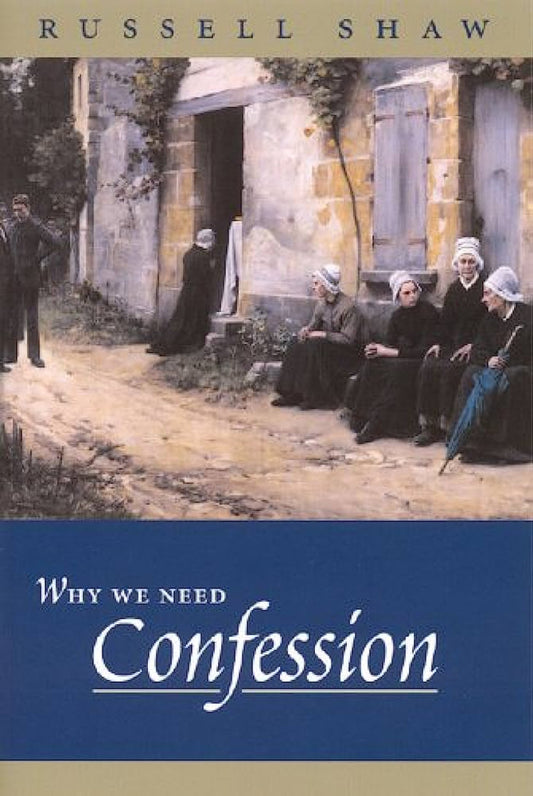 Why We Need Confession
