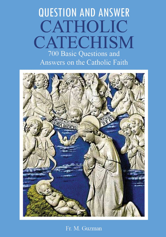 Question & Answer Catholic Catechism