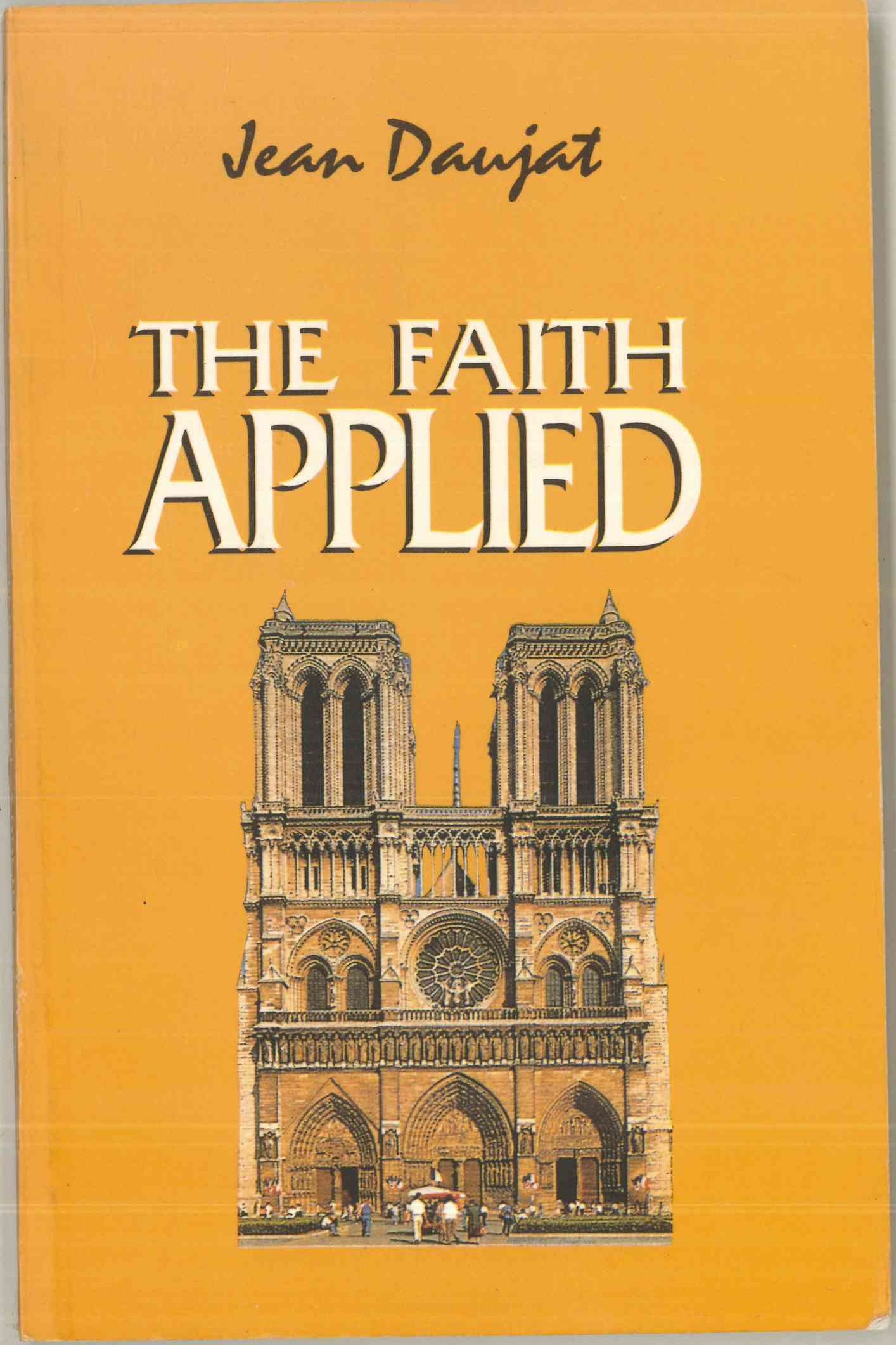 The Faith Applied  (Older Edition)