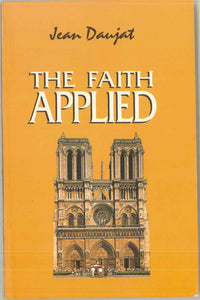 The Faith Applied  (Old Edition)