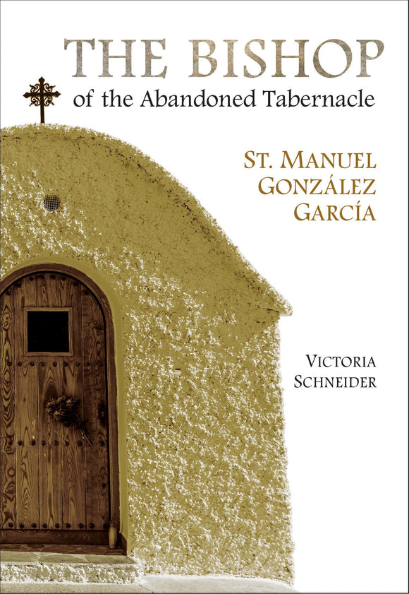 The Bishop of the Abandoned Tabernacle - Scepter Publishers