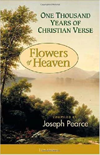 Flowers of Heaven: 1000 Years Of Christian Verse