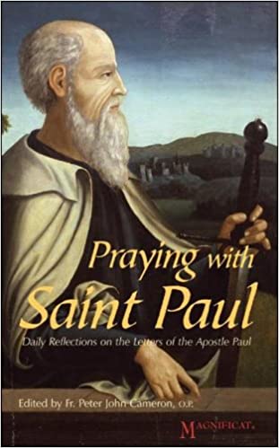 Praying with Saint Paul: Daily Reflections on the Letters of the Apostle Paul