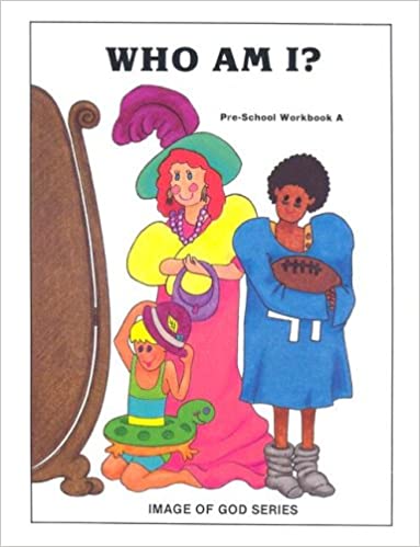 Image of God Series - Who Am I?    Preschool Workbook A