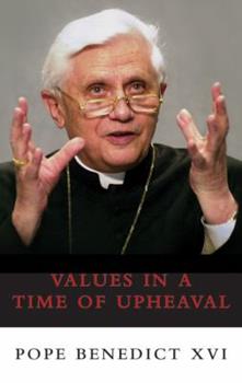 Values in a Time of Upheaval  - (HC)