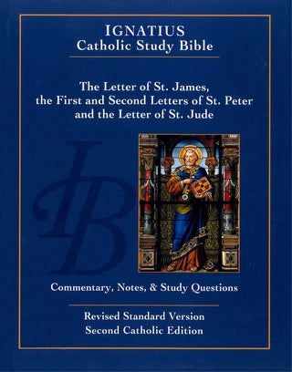 Ignatius Catholic Study Bible     The Letters of St. James, St. Peter and St. Jude