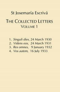 St. Josemaría Escrivá: The Collected Letters, Volume 1