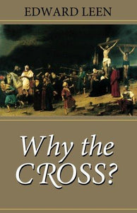 Why the Cross? - Scepter Publishers