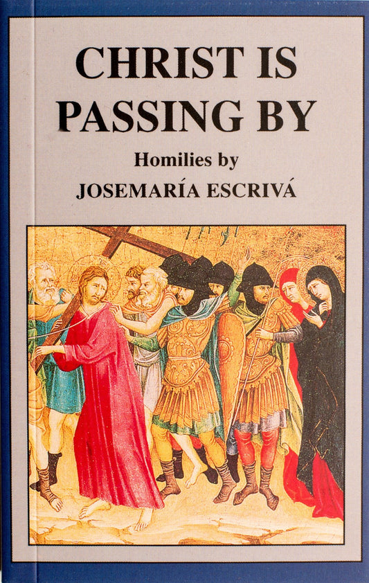 Christ Is Passing By - Scepter Publishers