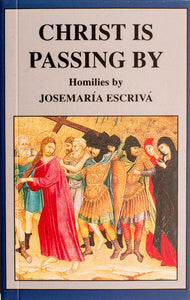 Christ Is Passing By - Scepter Publishers