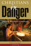 Christians in Danger: Twenty Reasons for Hope - Scepter Publishers