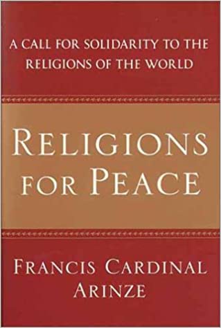 Religions for Peace:  A Call for Solidarity to the Religions of the World (HC)