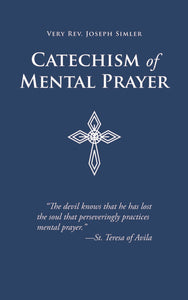 Catechism of Mental Prayer (Booklet)
