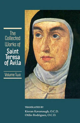 The Collected Works of St. Teresa of Avila - Vol 2