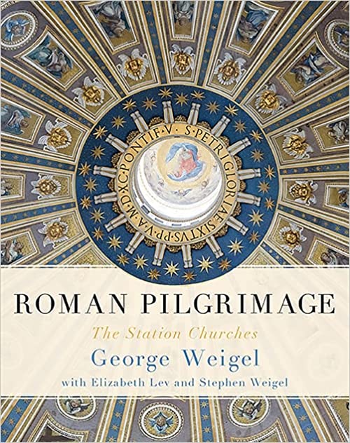 Roman Pilgrimage: The Station Churches (HC)