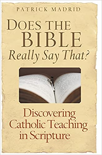 Does the Bible Really Say That?