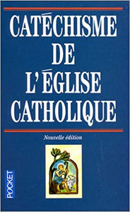 CATÉCHISME DE L'ÉGLISE CATHOLIQUE