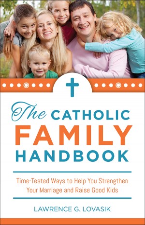 The Catholic Family Handbook