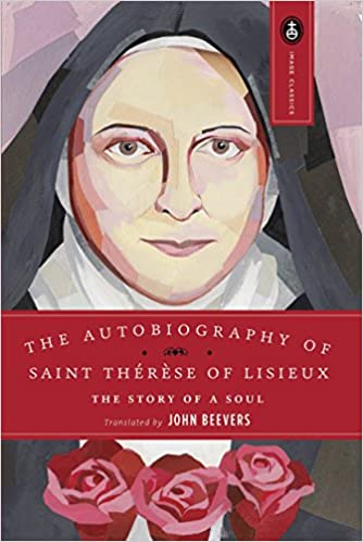 The Autobiography of Saint Therese of Lisieux