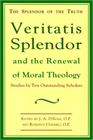 Veritatis Splendor and the Renewal of Moral Theology