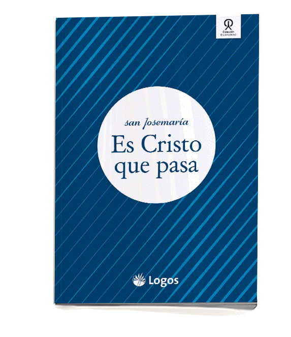 Es Cristo que pasa (Christ is Passing By)