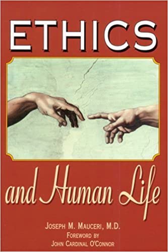Ethics and Human Life