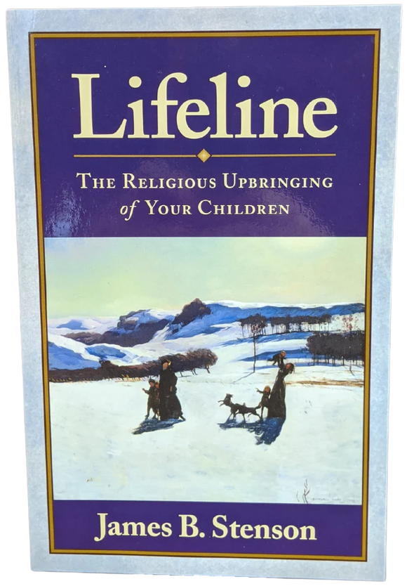 Lifeline: The Religious Upbringing of Your Children