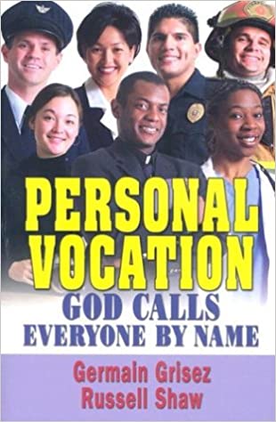 Personal Vocation: God Calls Everyone by Name