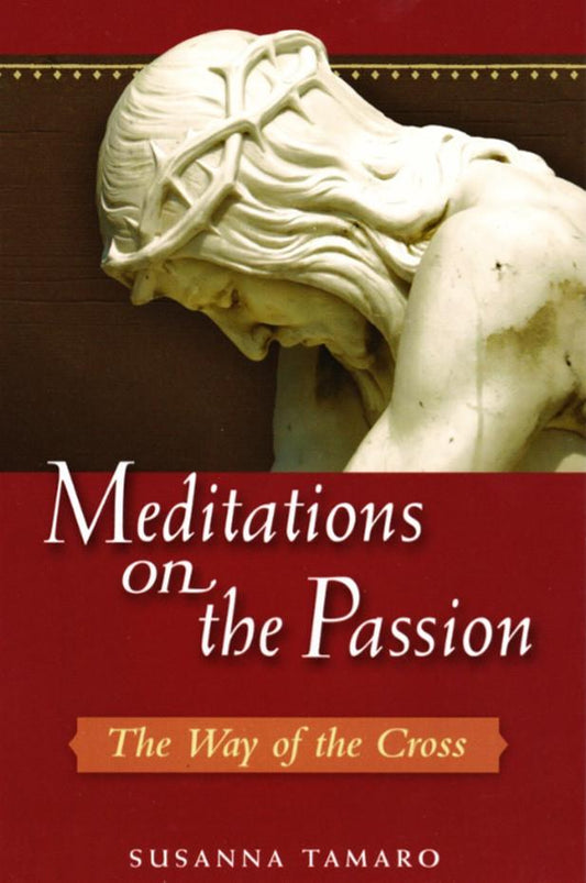 Meditations on the Passion - Scepter Publishers