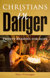 Christians in Danger: Twenty Reasons for Hope - Scepter Publishers
