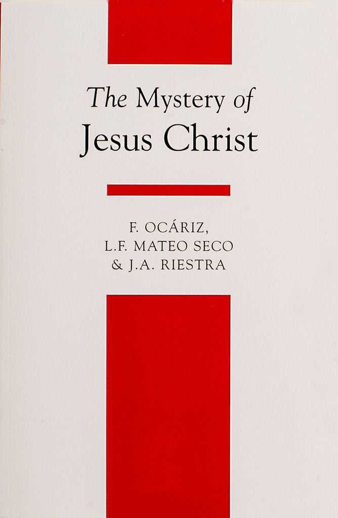 The Mystery of Jesus Christ - Scepter Publishers