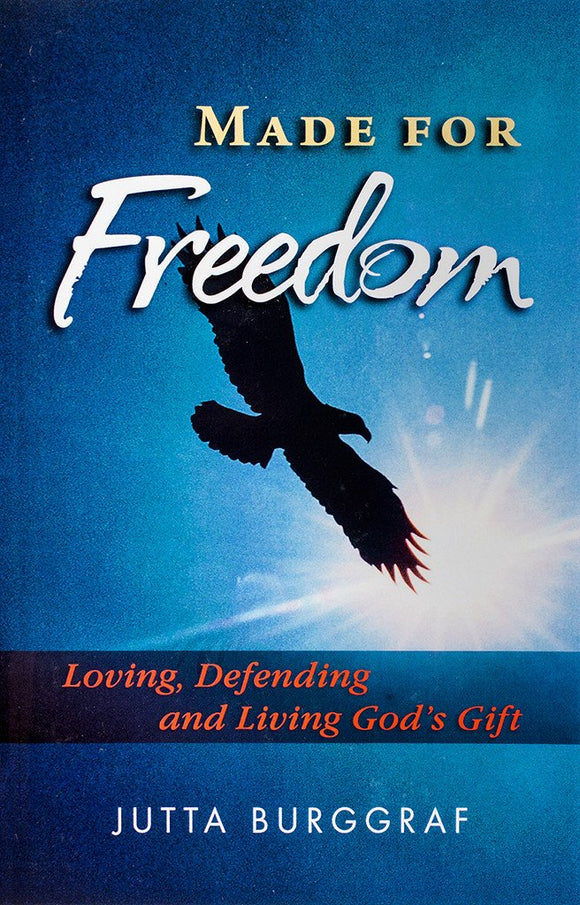 Made for Freedom: Loving, Defending and Living God's Gift - Scepter Publishers