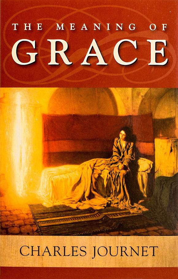 The Meaning of Grace - Scepter Publishers
