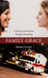 Family Grace: A Story of Conversion Through Friendship - Scepter Publishers