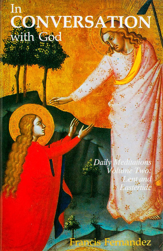 In Conversation With God: Volume 2, Lent and Eastertide - Scepter Publishers