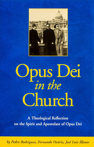 Opus Dei in the Church - Scepter Publishers